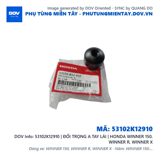 53102K12910 | ĐỐI TRỌNG A TAY LÁI | HONDA WINNER 150, WINNER R, WINNER X — 53102K12910