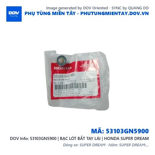 53103GN5900 | BẠC LÓT BẮT TAY LÁI | HONDA SUPER DREAM — 53103GN5900