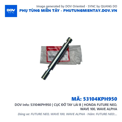 53104KPH950 | CỤC ĐỠ TAY LÁI B | HONDA FUTURE NEO, WAVE 100, WAVE ALPHA — 53104KPH950