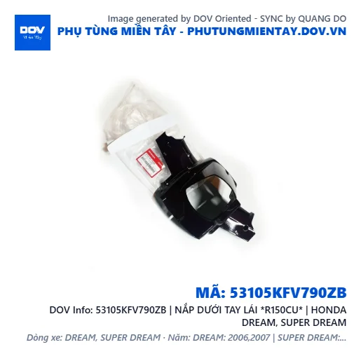53105KFV790ZB | NẮP DƯỚI TAY LÁI *R150CU* | HONDA DREAM, SUPER DREAM — 53105KFV790ZB