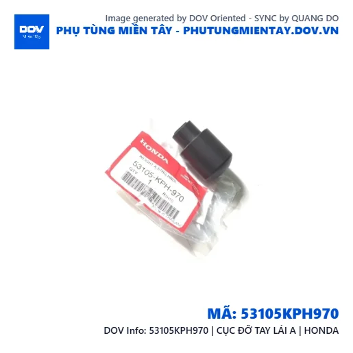 53105KPH970 | CỤC ĐỠ TAY LÁI A | HONDA — 53105KPH970