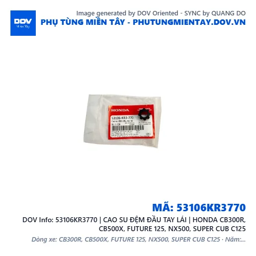 53106KR3770 | CAO SU ĐỆM ĐẦU TAY LÁI | HONDA CB300R, CB500X, FUTURE 125, NX500, SUPER CUB C125 — 53106KR3770