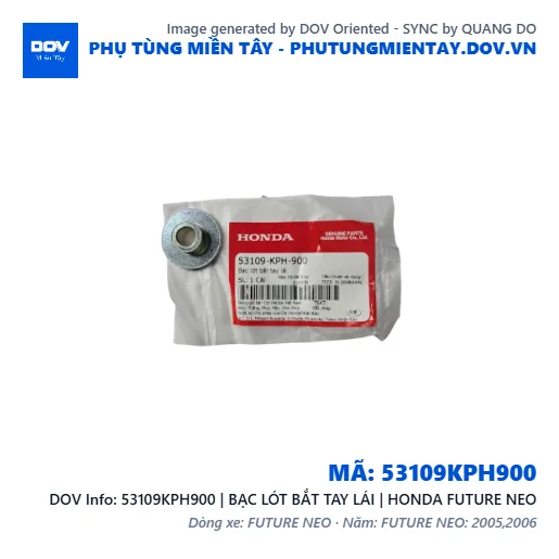 53109KPH900 | BẠC LÓT BẮT TAY LÁI | HONDA FUTURE NEO — 53109KPH900