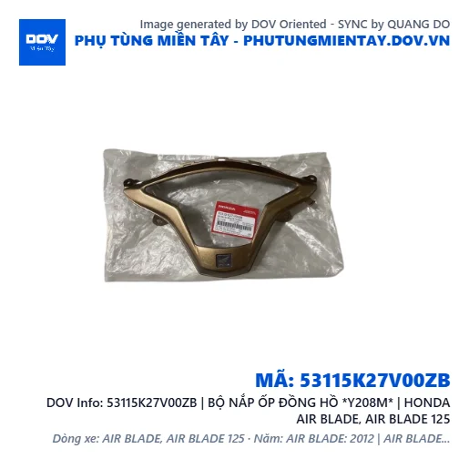 53115K27V00ZB | BỘ NẮP ỐP ĐỒNG HỒ *Y208M* | HONDA AIR BLADE, AIR BLADE 125 — 53115K27V00ZB