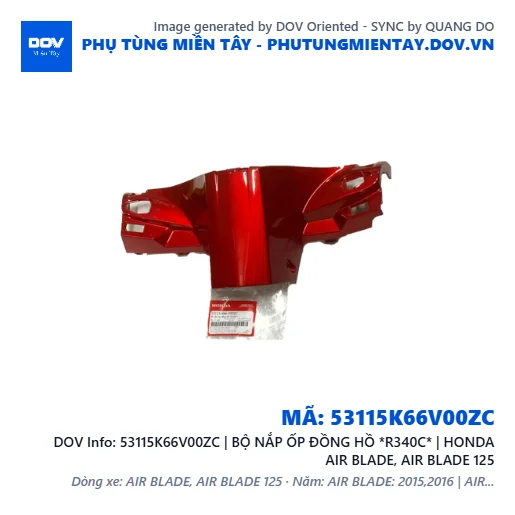 53115K66V00ZC | BỘ NẮP ỐP ĐỒNG HỒ *R340C* | HONDA AIR BLADE, AIR BLADE 125 — 53115K66V00ZC