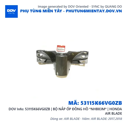 53115K66VG0ZB | BỘ NẮP ỐP ĐỒNG HỒ *NHB83M* | HONDA AIR BLADE — 53115K66VG0ZB