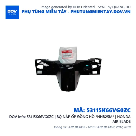 53115K66VG0ZC | BỘ NẮP ỐP ĐỒNG HỒ *NHB25M* | HONDA AIR BLADE — 53115K66VG0ZC