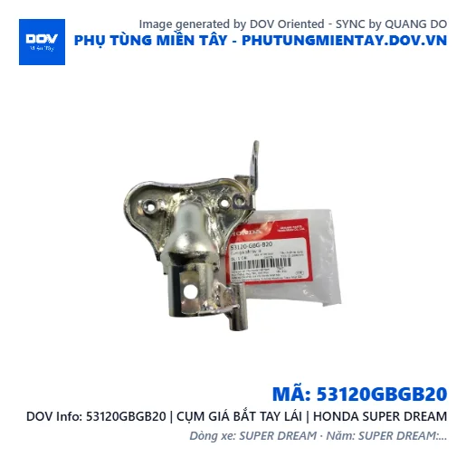 53120GBGB20 | CỤM GIÁ BẮT TAY LÁI | HONDA SUPER DREAM — 53120GBGB20