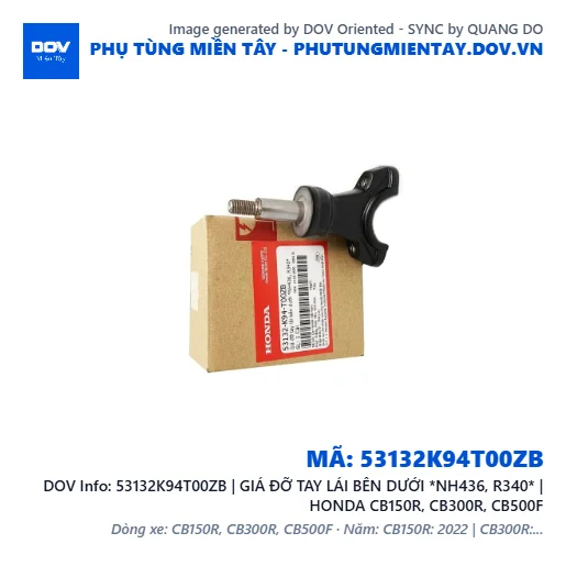 53132K94T00ZB | GIÁ ĐỠ TAY LÁI BÊN DƯỚI *NH436, R340* | HONDA CB150R, CB300R, CB500F — 53132K94T00ZB