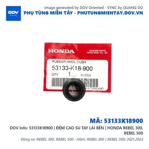 53133K18900 | ĐỆM CAO SU TAY LÁI BÊN | HONDA REBEL 300, REBEL 500 — 53133K18900