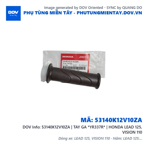 53140K12V10ZA | TAY GA *YR337R* | HONDA LEAD 125, VISION 110 — 53140K12V10ZA