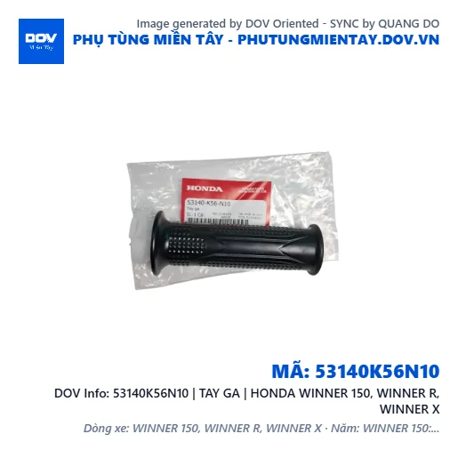 53140K56N10 | TAY GA | HONDA WINNER 150, WINNER R, WINNER X — 53140K56N10