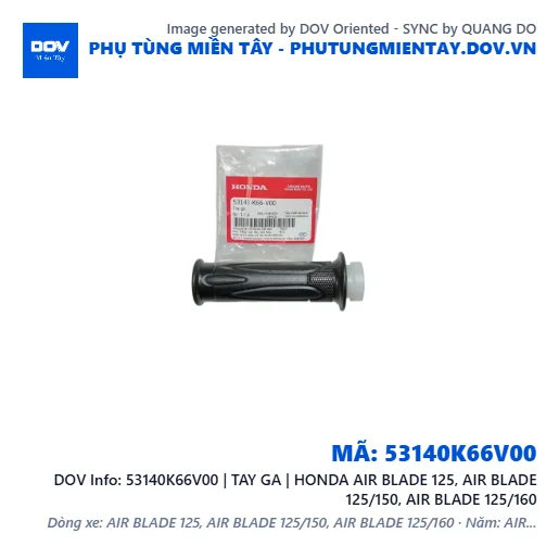 53140K66V00 | TAY GA | HONDA AIR BLADE 125, AIR BLADE 125/150, AIR BLADE 125/160 — 53140K66V00