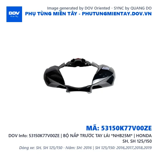 53150K77V00ZE | BỘ NẮP TRƯỚC TAY LÁI *NHB25M* | HONDA SH, SH 125/150 — 53150K77V00ZE