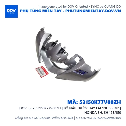 53150K77V00ZH | BỘ NẮP TRƯỚC TAY LÁI *NHB86M* | HONDA SH, SH 125/150 — 53150K77V00ZH