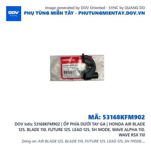 53168KFM902 | ỐP PHÍA DƯỚI TAY GA | HONDA AIR BLADE 125, BLADE 110, FUTURE 125, LEAD 125, SH MODE, WAVE ALPHA 110, WAVE RSX 110 — 53168KFM902