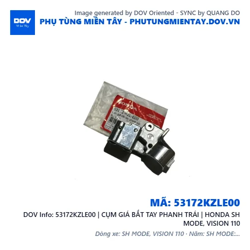 53172KZLE00 | CỤM GIÁ BẮT TAY PHANH TRÁI | HONDA SH MODE, VISION 110 — 53172KZLE00