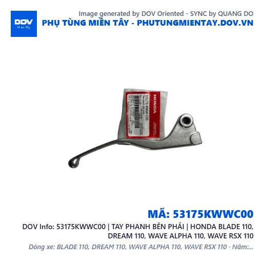 53175KWWC00 | TAY PHANH BÊN PHẢI | HONDA BLADE 110, DREAM 110, WAVE ALPHA 110, WAVE RSX 110 — 53175KWWC00