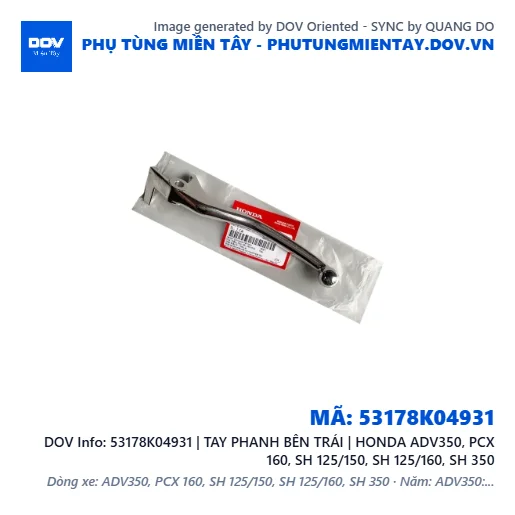 53178K04931 | TAY PHANH BÊN TRÁI | HONDA ADV350, PCX 160, SH 125/150, SH 125/160, SH 350 — 53178K04931