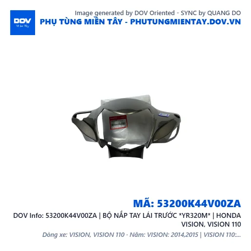53200K44V00ZA | BỘ NẮP TAY LÁI TRƯỚC *YR320M* | HONDA VISION, VISION 110 — 53200K44V00ZA