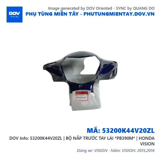53200K44V20ZL | BỘ NẮP TRƯỚC TAY LÁI *PB390M* | HONDA VISION — 53200K44V20ZL