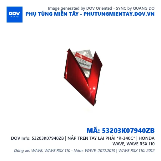 53203K07940ZB | NẮP TRÊN TAY LÁI PHẢI *R-340C* | HONDA WAVE, WAVE RSX 110 — 53203K07940ZB
