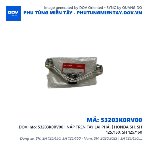 53203K0RV00 | NẮP TRÊN TAY LÁI PHẢI | HONDA SH, SH 125/150, SH 125/160 — 53203K0RV00