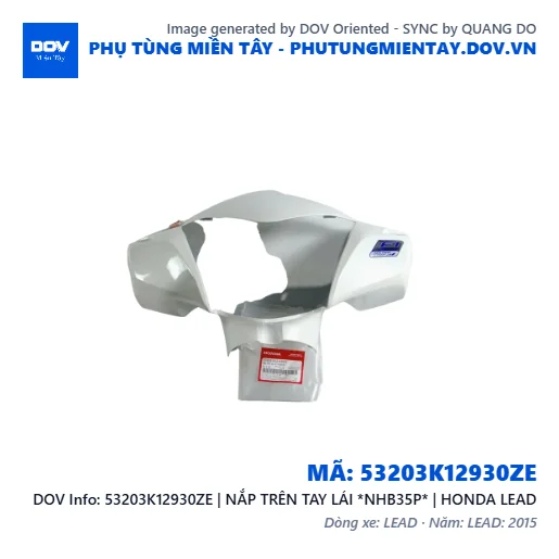 53203K12930ZE | NẮP TRÊN TAY LÁI *NHB35P* | HONDA LEAD — 53203K12930ZE