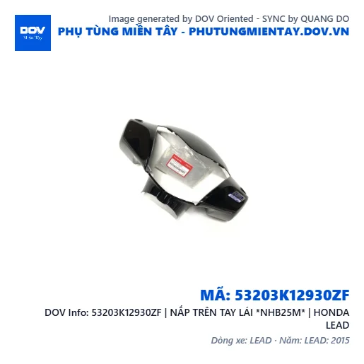 53203K12930ZF | NẮP TRÊN TAY LÁI *NHB25M* | HONDA LEAD — 53203K12930ZF