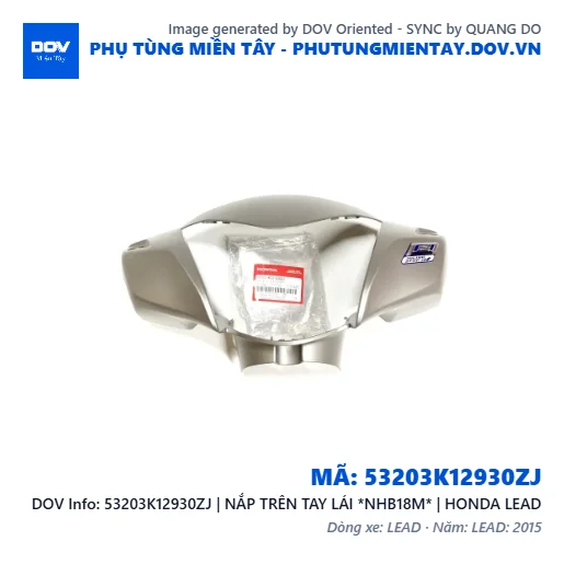 53203K12930ZJ | NẮP TRÊN TAY LÁI *NHB18M* | HONDA LEAD — 53203K12930ZJ