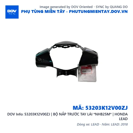 53203K12V00ZJ | BỘ NẮP TRƯỚC TAY LÁI *NHB25M* | HONDA LEAD — 53203K12V00ZJ