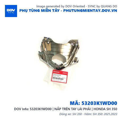 53203K1WD00 | NẮP TRÊN TAY LÁI PHẢI | HONDA SH 350 — 53203K1WD00