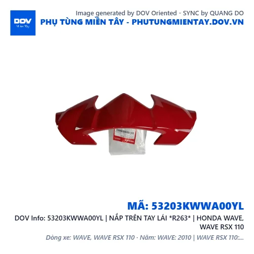 53203KWWA00YL | NẮP TRÊN TAY LÁI *R263* | HONDA WAVE, WAVE RSX 110 — 53203KWWA00YL