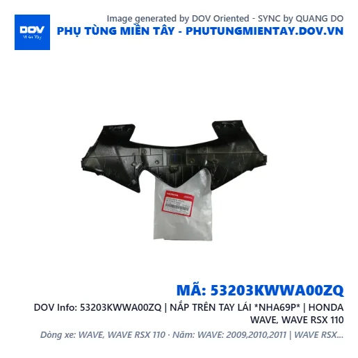 53203KWWA00ZQ | NẮP TRÊN TAY LÁI *NHA69P* | HONDA WAVE, WAVE RSX 110 — 53203KWWA00ZQ