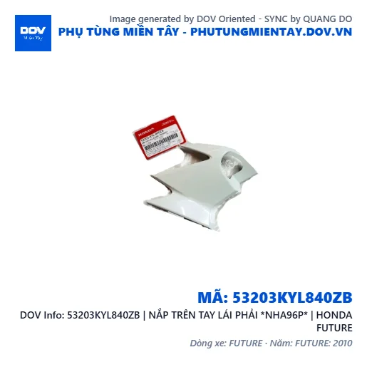 53203KYL840ZB | NẮP TRÊN TAY LÁI PHẢI *NHA96P* | HONDA FUTURE — 53203KYL840ZB
