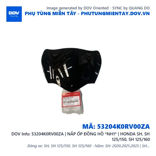 53204K0RV00ZA | NẮP ỐP ĐỒNG HỒ *NH1* | HONDA SH, SH 125/150, SH 125/160 — 53204K0RV00ZA