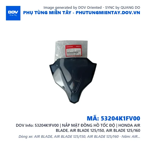 53204K1FV00 | NẮP MẶT ĐỒNG HỒ TỐC ĐỘ | HONDA AIR BLADE, AIR BLADE 125/150, AIR BLADE 125/160 — 53204K1FV00