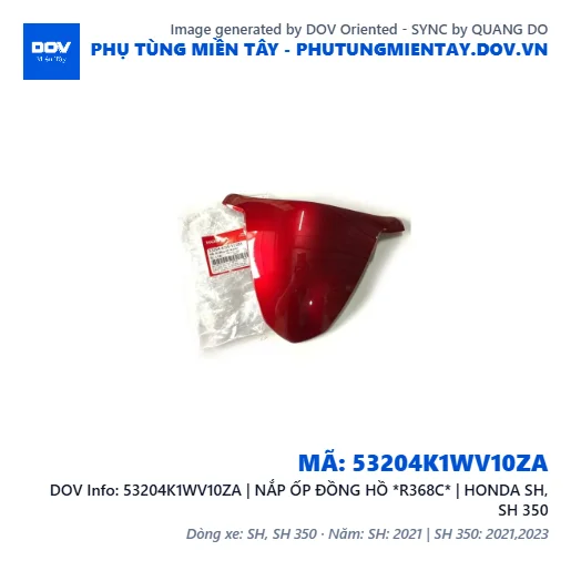53204K1WV10ZA | NẮP ỐP ĐỒNG HỒ *R368C* | HONDA SH, SH 350 — 53204K1WV10ZA