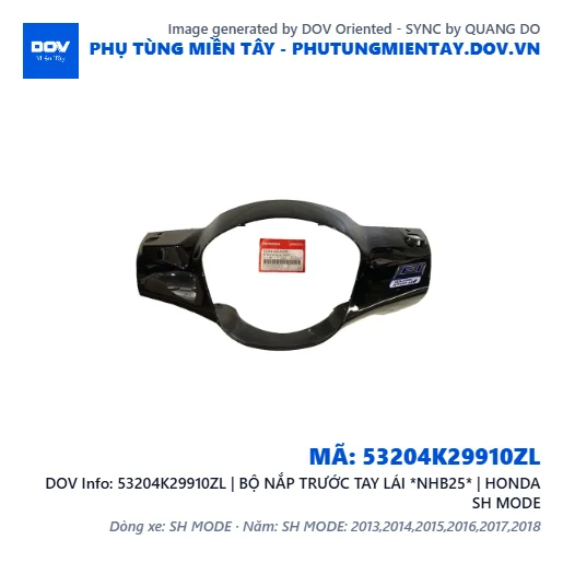 53204K29910ZL | BỘ NẮP TRƯỚC TAY LÁI *NHB25* | HONDA SH MODE — 53204K29910ZL
