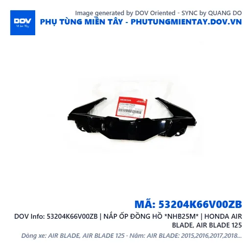 53204K66V00ZB | NẮP ỐP ĐỒNG HỒ *NHB25M* | HONDA AIR BLADE, AIR BLADE 125 — 53204K66V00ZB