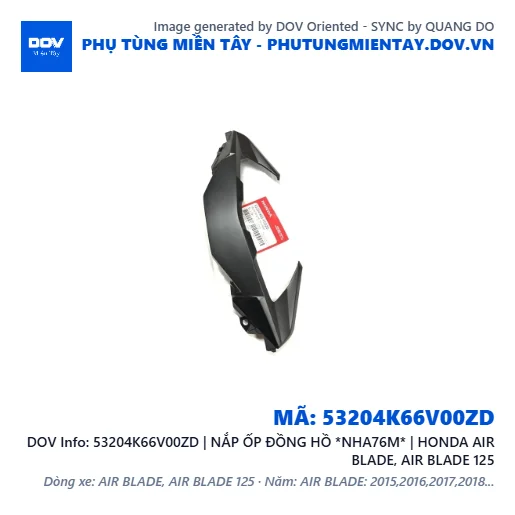 53204K66V00ZD | NẮP ỐP ĐỒNG HỒ *NHA76M* | HONDA AIR BLADE, AIR BLADE 125 — 53204K66V00ZD