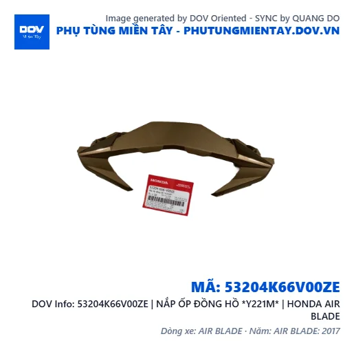 53204K66V00ZE | NẮP ỐP ĐỒNG HỒ *Y221M* | HONDA AIR BLADE — 53204K66V00ZE