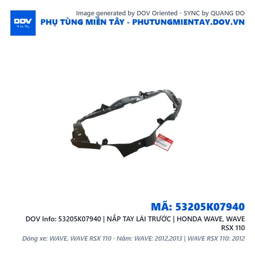 53205K07940 | NẮP TAY LÁI TRƯỚC | HONDA WAVE, WAVE RSX 110 — 53205K07940
