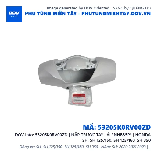 53205K0RV00ZD | NẮP TRƯỚC TAY LÁI *NHB35P* | HONDA SH, SH 125/150, SH 125/160, SH 350 — 53205K0RV00ZD