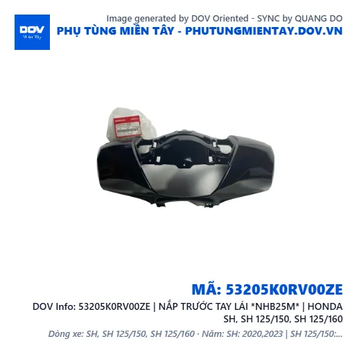 53205K0RV00ZE | NẮP TRƯỚC TAY LÁI *NHB25M* | HONDA SH, SH 125/150, SH 125/160 — 53205K0RV00ZE