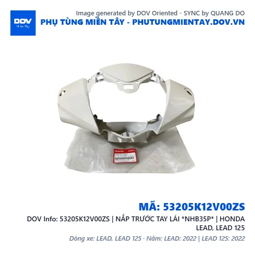 53205K12V00ZS | NẮP TRƯỚC TAY LÁI *NHB35P* | HONDA LEAD, LEAD 125 — 53205K12V00ZS