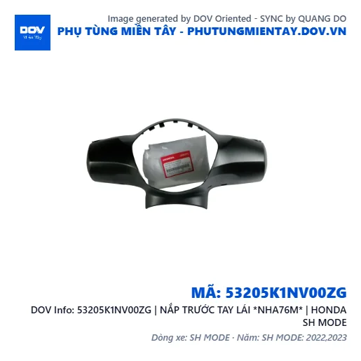53205K1NV00ZG | NẮP TRƯỚC TAY LÁI *NHA76M* | HONDA SH MODE — 53205K1NV00ZG