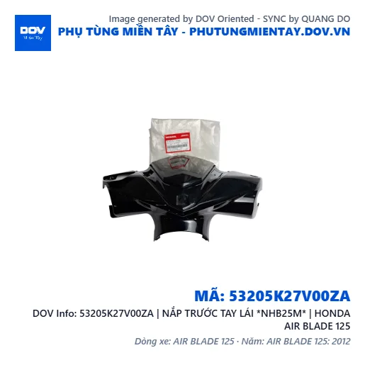 53205K27V00ZA | NẮP TRƯỚC TAY LÁI *NHB25M* | HONDA AIR BLADE 125 — 53205K27V00ZA