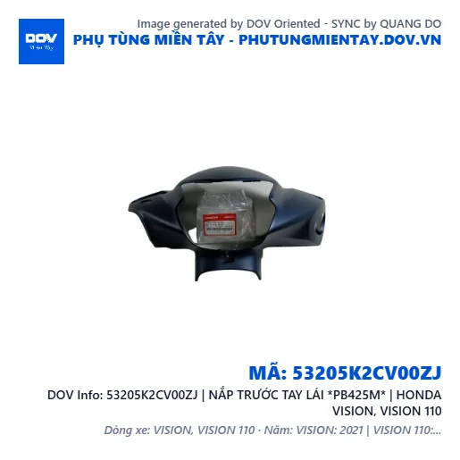 53205K2CV00ZJ | NẮP TRƯỚC TAY LÁI *PB425M* | HONDA VISION, VISION 110 — 53205K2CV00ZJ