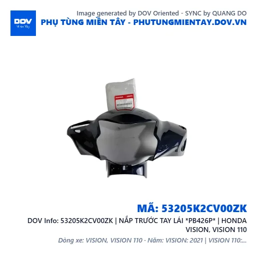 53205K2CV00ZK | NẮP TRƯỚC TAY LÁI *PB426P* | HONDA VISION, VISION 110 — 53205K2CV00ZK